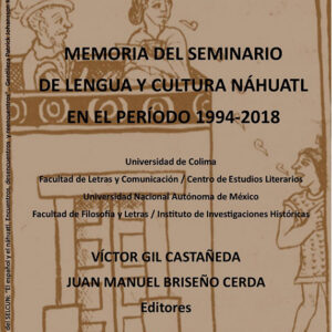 MEMORIA DEL SEMINARIO DE LENGUA Y CULTURA NÁHAUTL EN EL PERÍODO 1994-2018